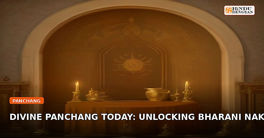 Divine Panchang Today: Unlocking Bharani Nakshatra & Sacred Muhurat Wisdom