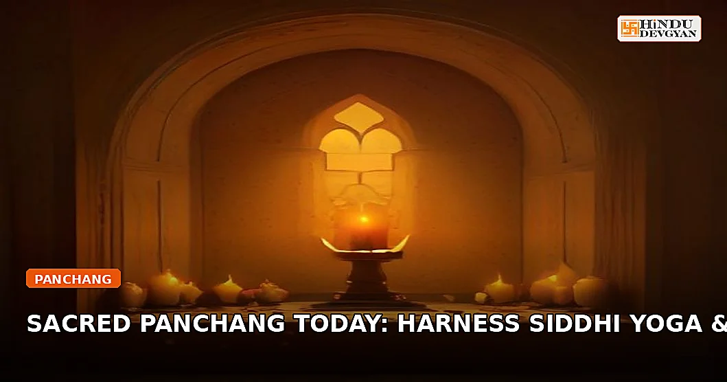 Sacred Panchang Today: Harness Siddhi Yoga & Punarvasu Nakshatra Blessings
