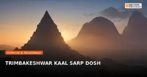 The Sacred Sanctuary: Why Millions Seek Trimbakeshwar Jyotirlinga to Dissolve Kaal Sarp Dosh