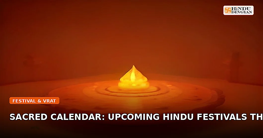 Sacred Calendar: Upcoming Hindu Festivals This Week & Vedic Rituals (Aug 09–16, 2026)